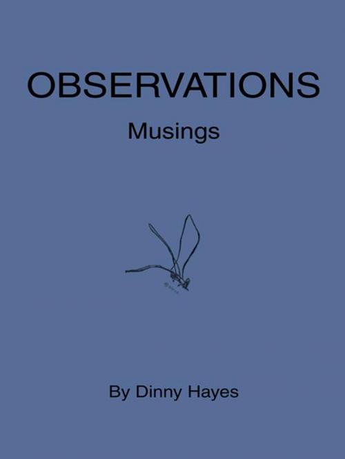 Cover of the book Observations by Dinny Hayes, iUniverse