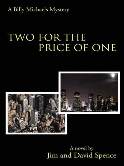 Cover of the book Two for the Price of One by David Spence, Jim Spence, iUniverse