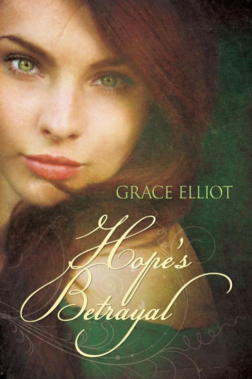 Cover of the book Hope's Betrayal. by Grace Elliot, Grace Elliot