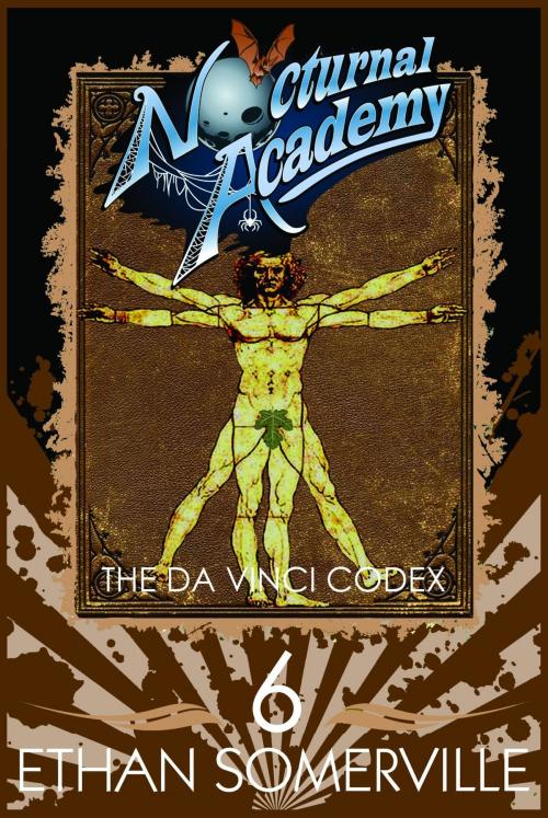 Cover of the book Nocturnal Academy 6: The Da Vinci Codex by Ethan Somerville, Storm Publishing