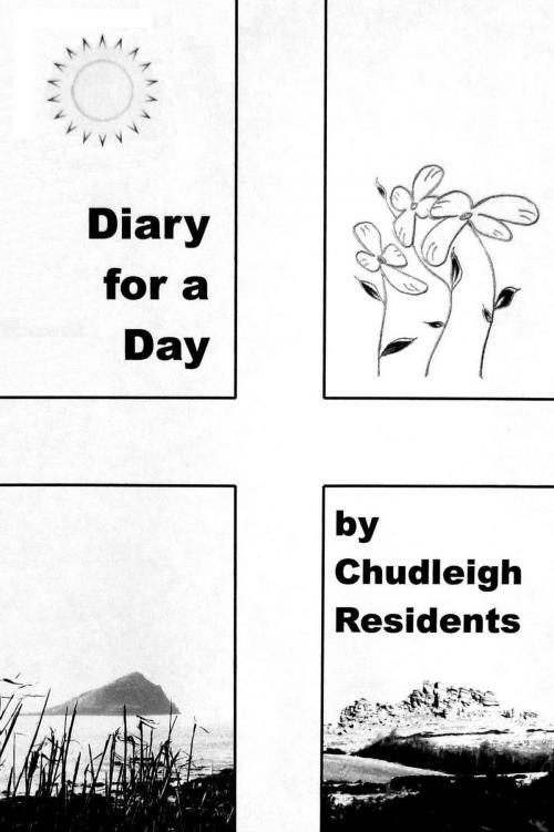 Cover of the book Diary for a Day: 23rd April 2011 by Chudleigh Writers, Chudleigh Writers