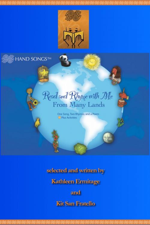 Cover of the book Hand Songs: Read and Rhyme with Me From Many Lands by Kathleen Ermitage, Kathleen Ermitage