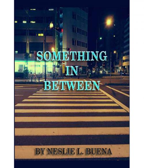 Cover of the book Something In Between by Neslie Buena, Neslie Buena