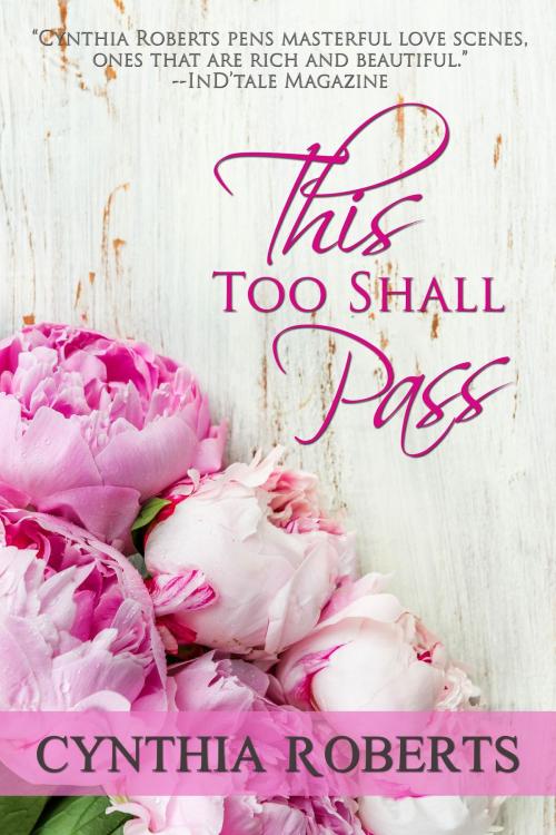 Cover of the book This Too Shall Pass by Cynthia Roberts, Cynthia Roberts