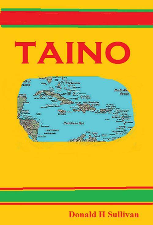 Cover of the book Taino by Donald H Sullivan, Donald H Sullivan
