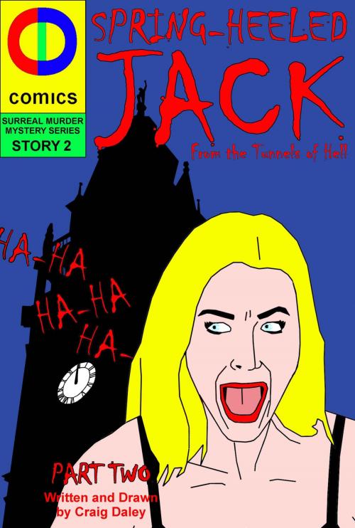 Cover of the book Spring Heeled Jack: The Conclusion by Craig Daley, Craig Daley