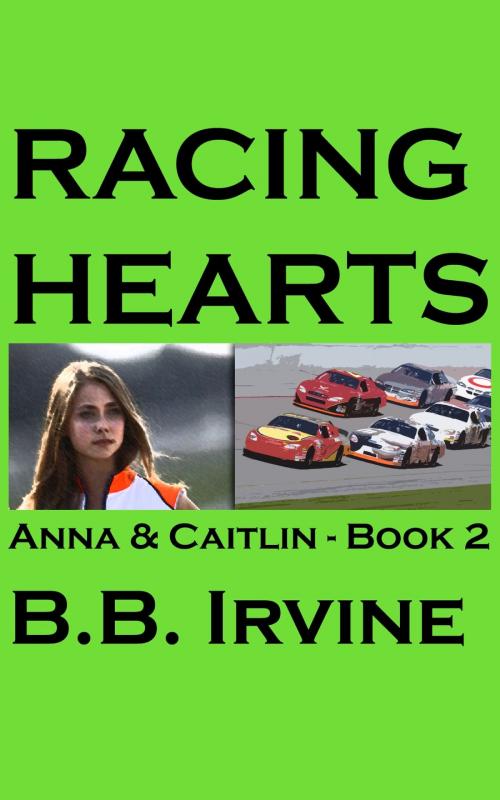 Cover of the book Racing Hearts by B.B. Irvine, B.B. Irvine