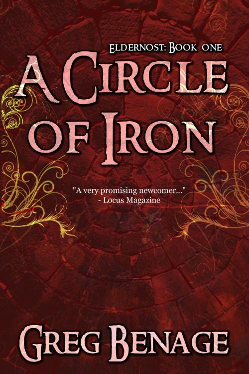 Cover of the book A Circle of Iron (Eldernost: Book 1) by Greg Benage, Greg Benage