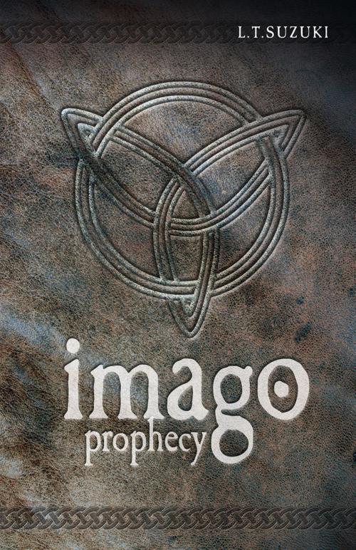 Cover of the book Imago Chronicles: Prophecy by L.T. Suzuki, L.T. Suzuki