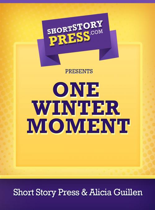 Cover of the book One Winter Moment by Alicia Guillen, Short Story Press