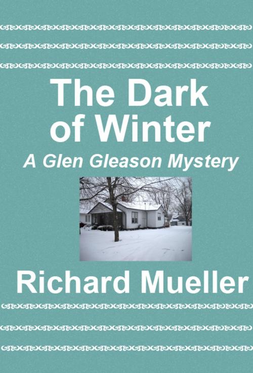 Cover of the book The Dark of Winter by Richard Mueller, Richard Mueller