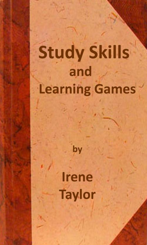 Cover of the book Study Skills and Learning Games by Irene Taylor, Irene Taylor