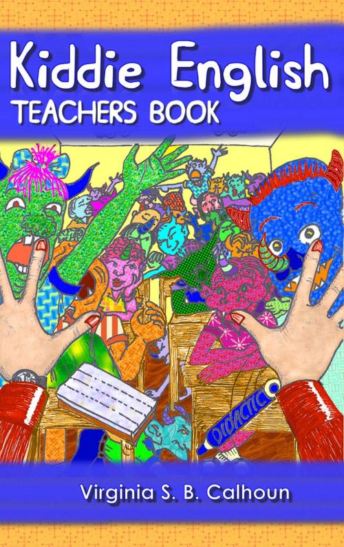 Cover of the book Kiddie English: Teachers Book by Virginia Calhoun, Virginia Calhoun