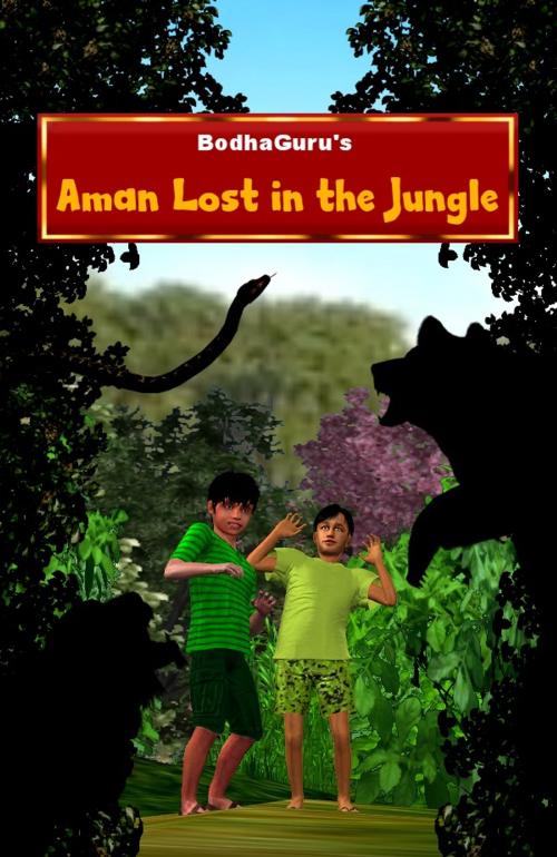 Cover of the book Aman Lost in the Jungle by BodhaGuru Learning, BodhaGuru Learning