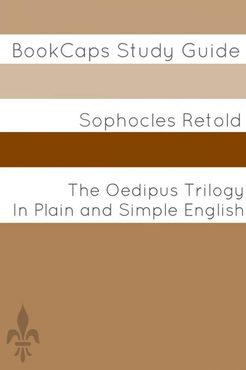 Cover of the book The Oedipus Trilogy In Plain and Simple English by BookCaps, BookCaps