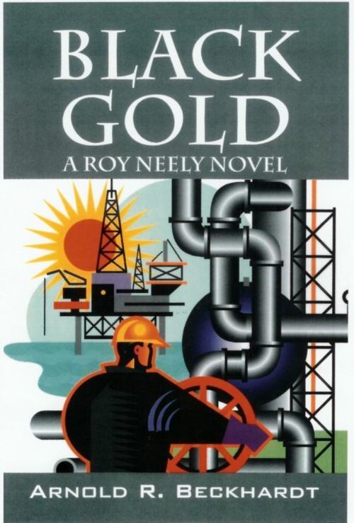 Cover of the book Black Gold by Arnold Beckhardt, Arnold Beckhardt