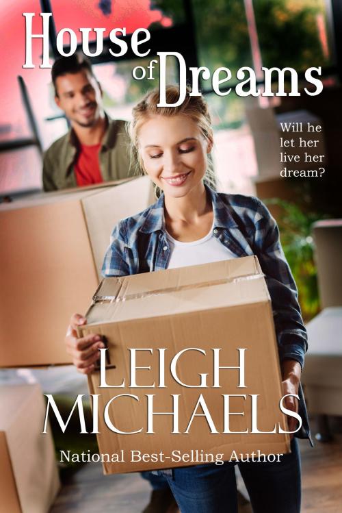 Cover of the book House of Dreams by Leigh Michaels, Leigh Michaels