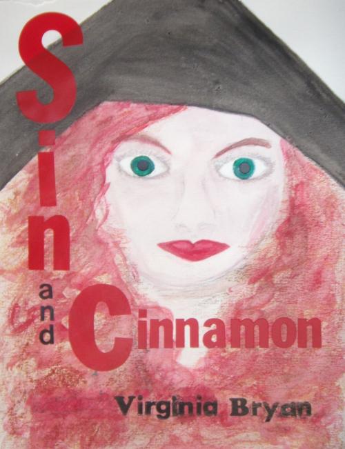 Cover of the book Sin and Cinnamon by Virginia Bryan, Virginia Bryan