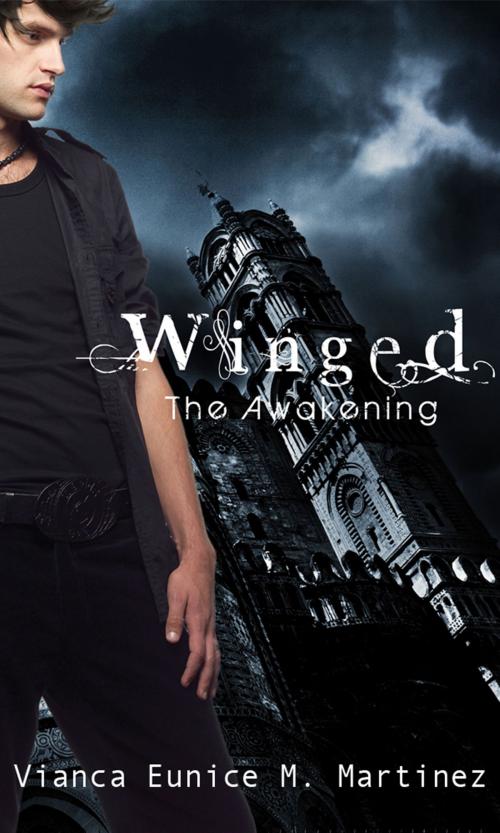 Cover of the book Winged: The Awakening by Vianca Eunice Martinez, Vianca Eunice Martinez