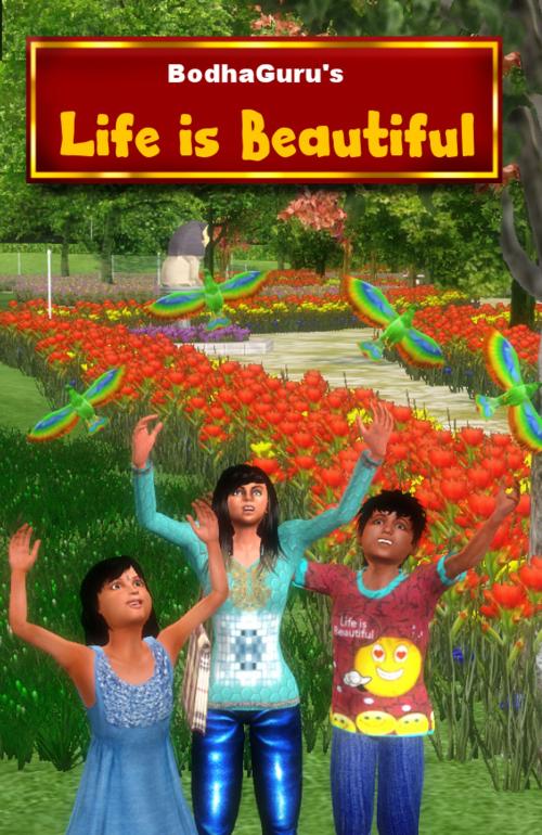 Cover of the book Life is beautiful by BodhaGuru Learning, BodhaGuru Learning