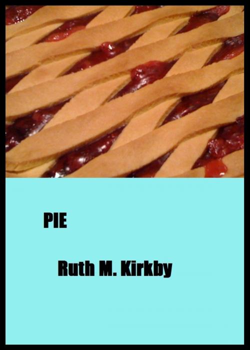 Cover of the book Pie by Ruth Kirkby, Ruth Kirkby