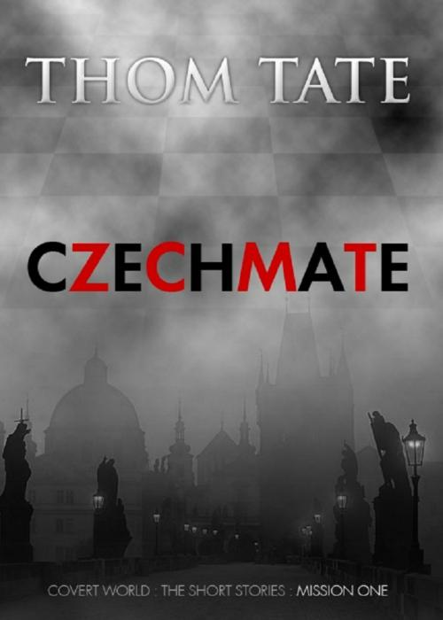 Cover of the book Czechmate by Thom Tate, Thom Tate