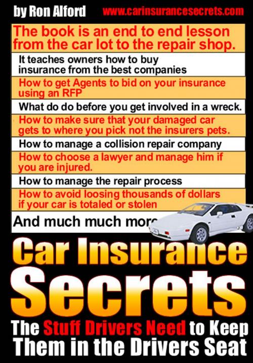 Cover of the book Car Insurance Secrets by Ron Alford, Ron Alford