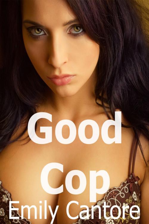 Cover of the book Good Cop by Emily Cantore, Emily Cantore