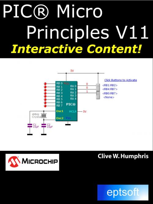 Cover of the book PIC® Micro Principles V11 by Clive W. Humphris, Clive W. Humphris
