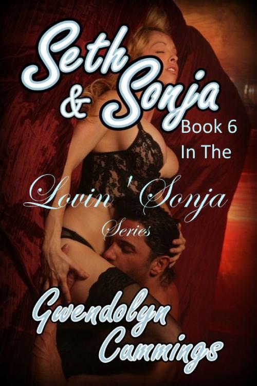 Cover of the book Seth and Sonja by Gwendolyn Cummings, Gwendolyn Cummings