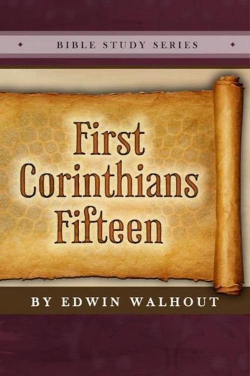 Cover of the book First Corinthians Fifteen by Edwin Walhout, Edwin Walhout