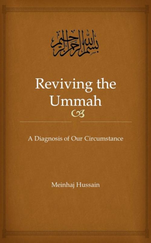 Cover of the book Reviving the Ummah by Meinhaj Hussain, Meinhaj Hussain