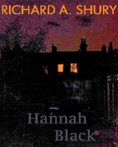 Cover of the book Hannah Black by Richard Shury, Richard Shury