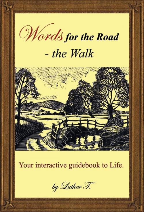 Cover of the book Words for the Road by Luther T, Luther T