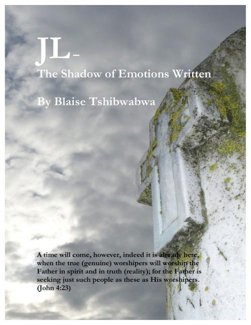 Cover of the book JL: The Shadow of Emotions Written by Blaise Tshibwabwa, Blaise Tshibwabwa