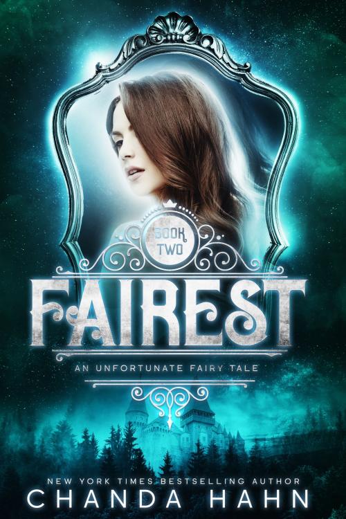 Cover of the book Fairest by Chanda Hahn, Chanda Hahn