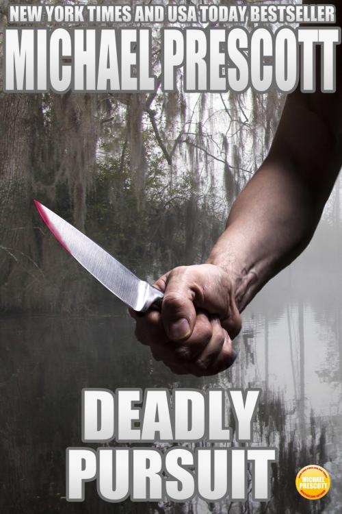 Cover of the book Deadly Pursuit by Michael Prescott, Michael Prescott