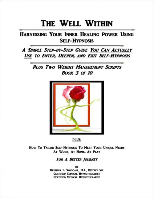 Cover of the book The Well Within: Self-Hypnosis for Weight Management by Kristina Woodall, Kristina Woodall