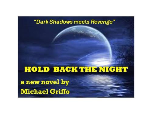 Cover of the book Hold Back the Night by Michael Griffo, Michael Griffo