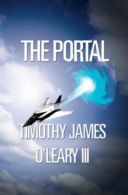 Cover of the book The Portal by Timothy J. O’Leary, Xlibris US