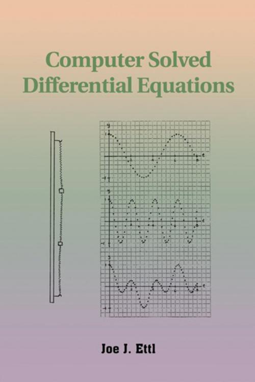 Cover of the book Computer Solved Differential Equations by Joe J., Xlibris US