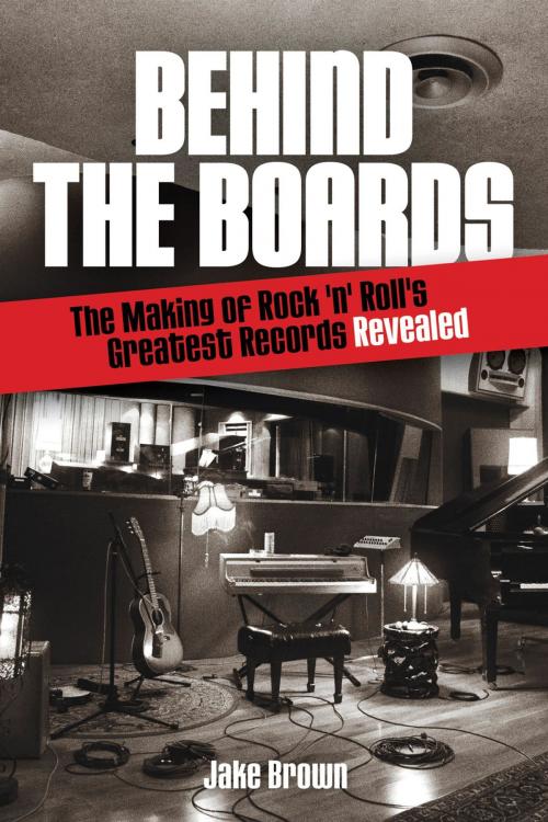 Cover of the book Behind the Boards by Jake Brown, Hal Leonard