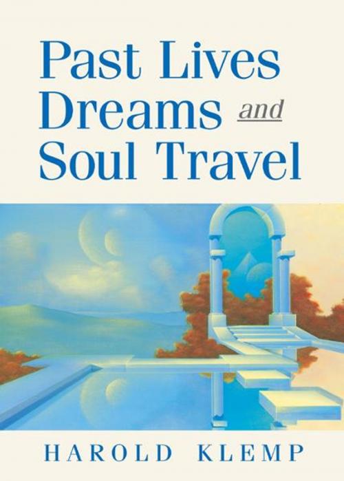 Cover of the book Past Lives, Dreams, and Soul Travel by Harold Klemp, Eckankar