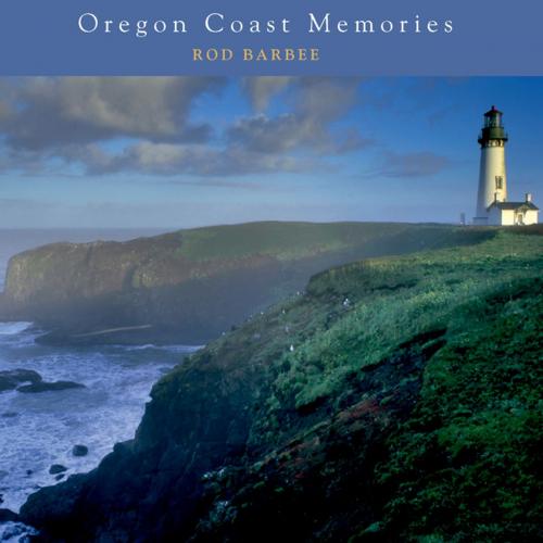 Cover of the book Oregon Coast Memories by Rod Barbee, Countryman Press