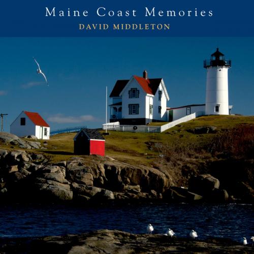 Cover of the book Maine Coast Memories by David Middleton, Countryman Press