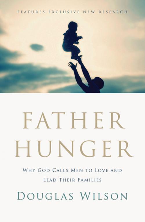Cover of the book Father Hunger by Douglas Wilson, Thomas Nelson