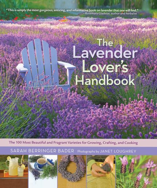 Cover of the book The Lavender Lover's Handbook by Sarah Berringer Bader, Timber Press