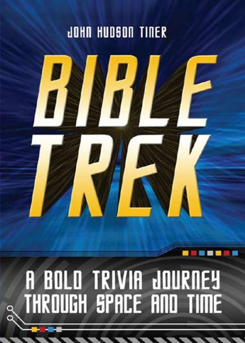 Cover of the book Bible Trek by John Hudson Tiner, Barbour Publishing, Inc.