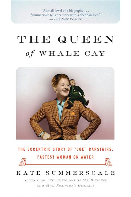 Cover of the book The Queen of Whale Cay by Kate Summerscale, Bloomsbury Publishing