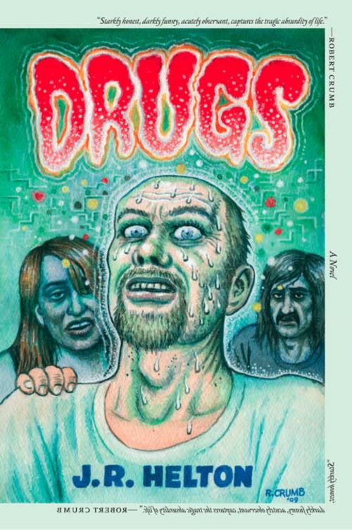 Cover of the book Drugs by J.R. Helton, Seven Stories Press
